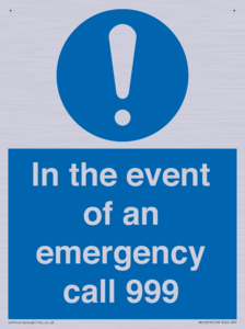 In the event of an emergency call 999